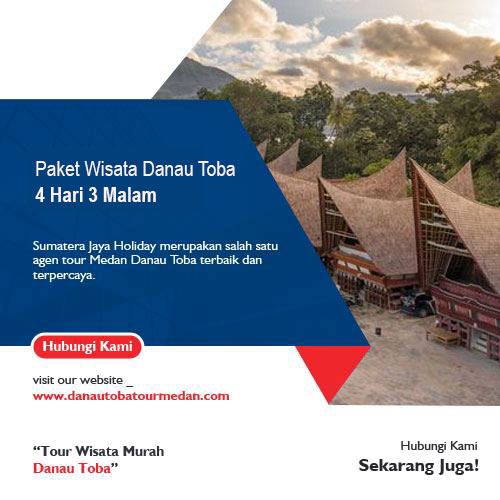 Paket Wisata Danau Toba 4 Hari 3 Malam